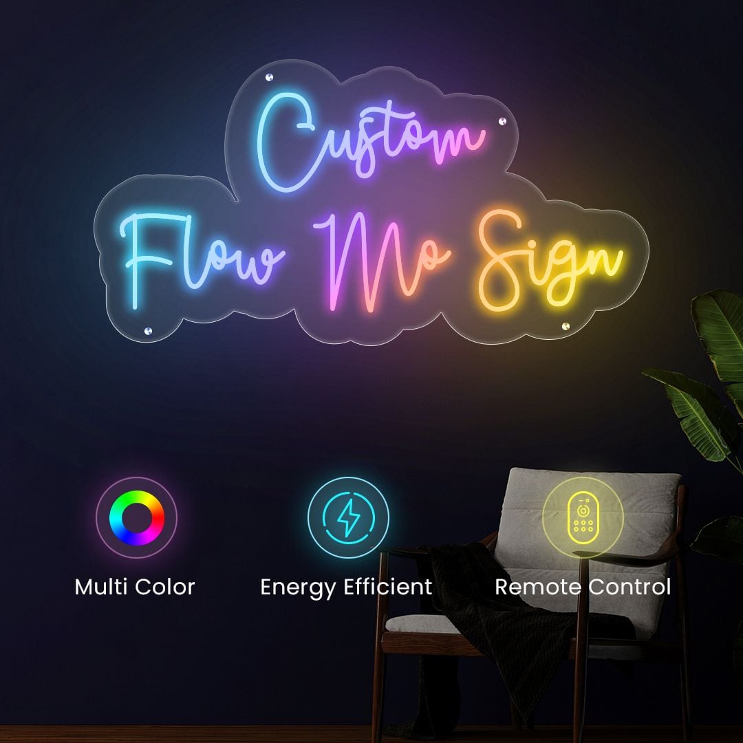 Custom Flow Mo Sign