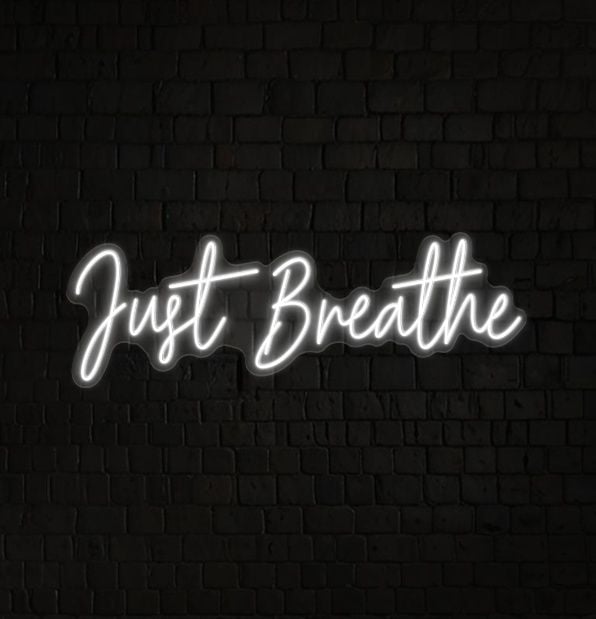 Just Breathe Neon Wall Sign