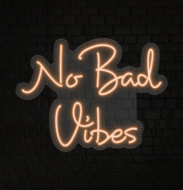 No Bad Vibes LED Neon Sign