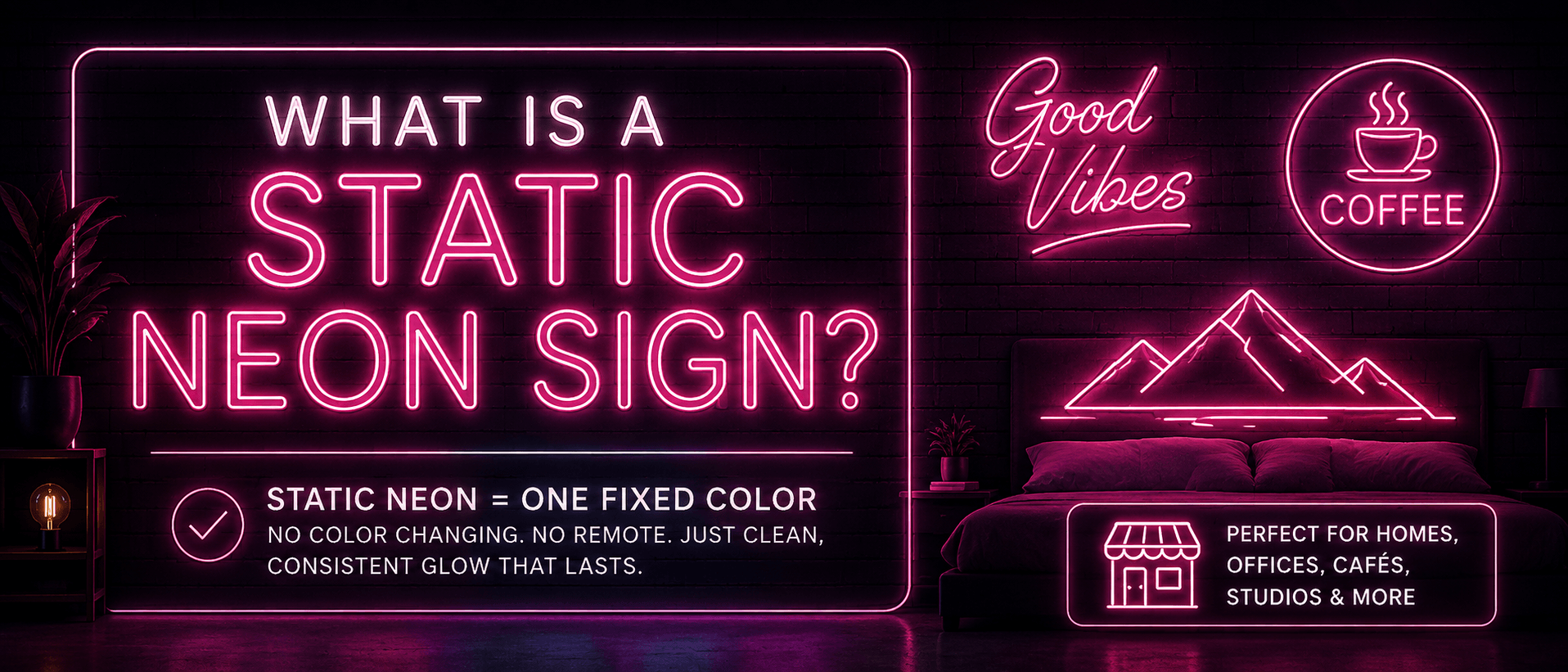 What Is a Static Neon Sign