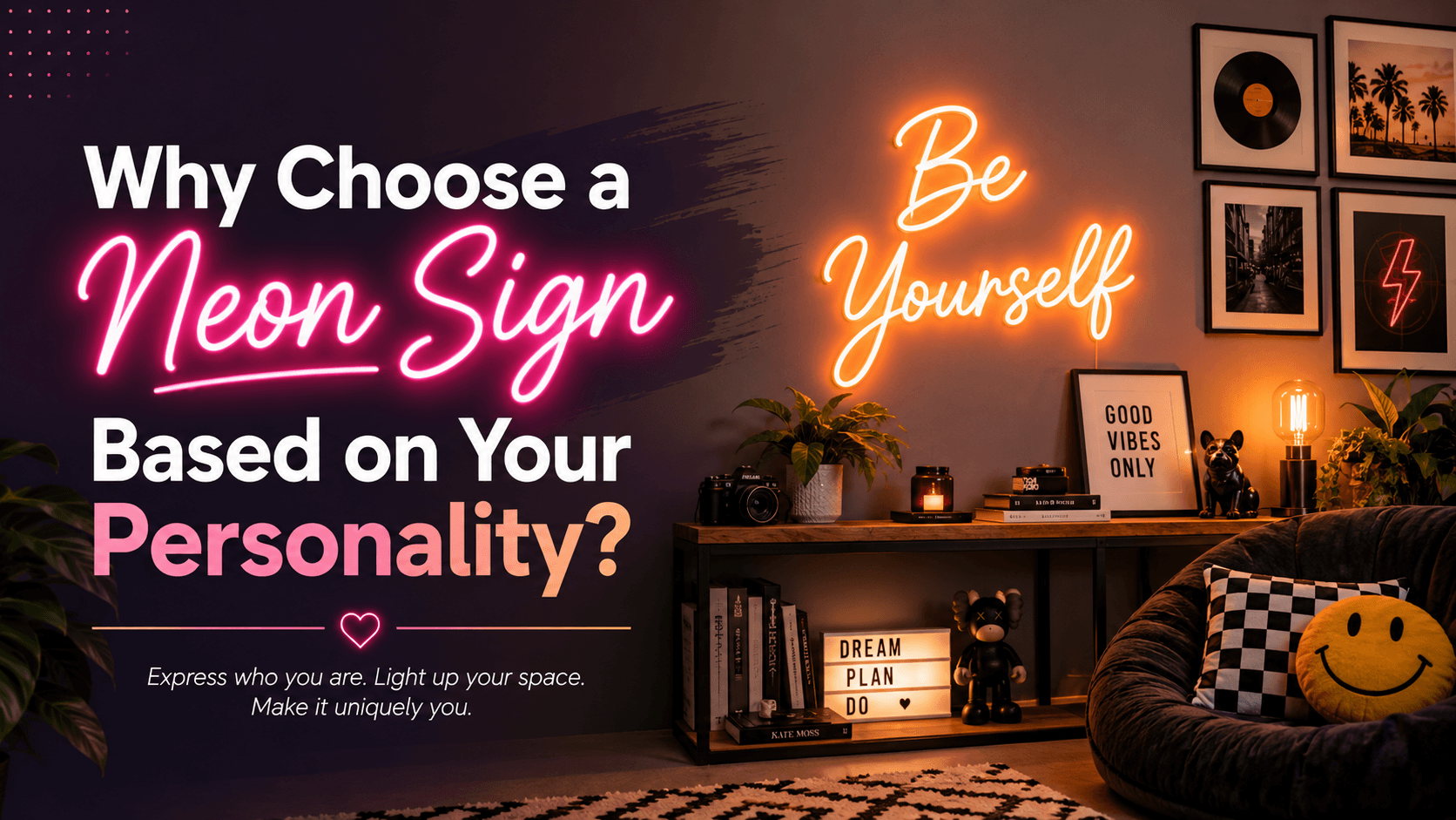 Why Choose a Neon Sign Based on Your Personality