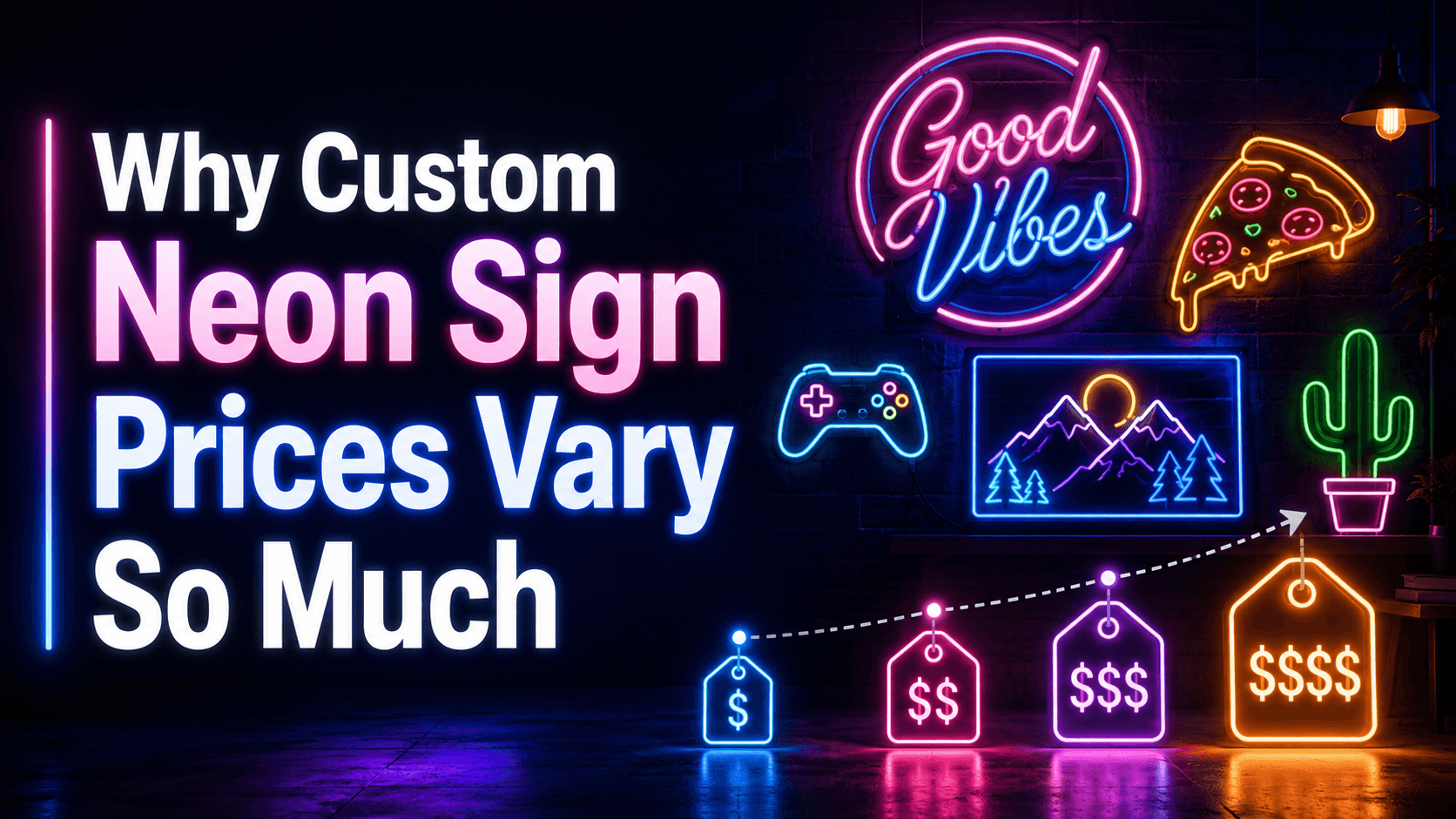 Why Custom Neon Sign Prices Vary So Much